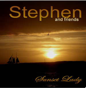 Sunset Lady, Stephen Lynch and Friends