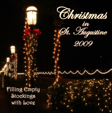 "Christmas in St. Augustine, 2009- Filling Empty Stockings with Love"